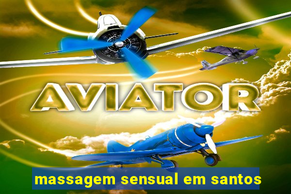 massagem sensual em santos